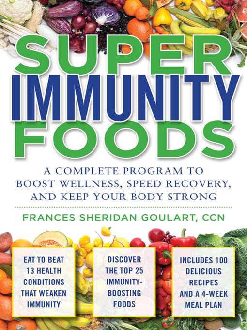 Title details for Super Immunity Foods by Frances Sheridan Goulart - Wait list